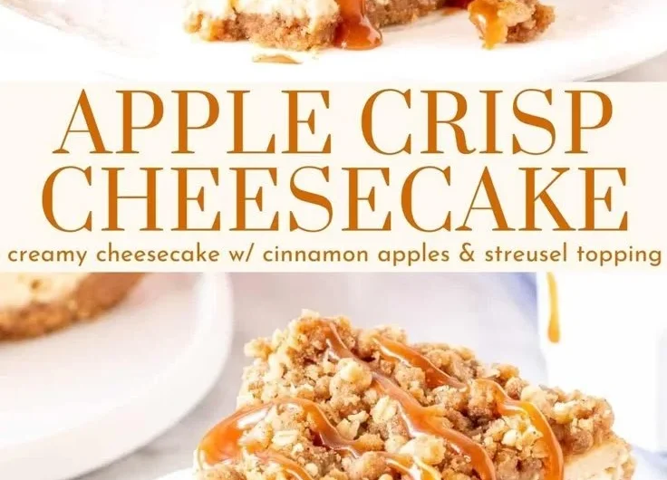 Delicious Apple Crisp Cheesecake topped with a crunchy apple crumble
