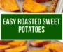 Easy Roasted Sweet Potatoes